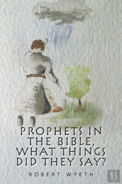 Bertrand.pt - Prophets In The Bible, What Things Did They Say?
