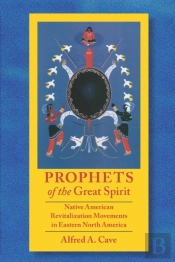 Prophets Of The Great Spirit