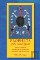 Prophets Of The Great Spirit