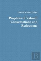 Prophets Of Yahuah Conversations And Reflections