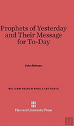 Bertrand.pt - Prophets Of Yesterday And Their Message For To-Day