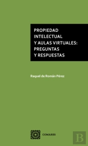 Propiedad Intelectual Y Aulas Virtuales: Preguntas Y Respuestas