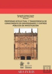 Propiedad Intelectual Y Transferencia De Conocimiento En Universidades Y Centros Públicos De Investi