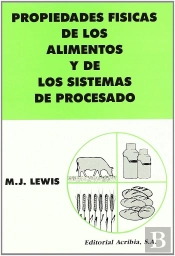 Propiedades Físicas De Los Alimentos Y Sus Sistemas De Procesado