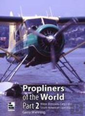 Propliners Of The World
