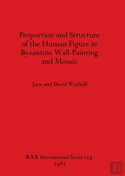 Bertrand.pt - Proportion And Structure Of The Human Figure In Byzantine Wall Painting And Mosaic
