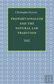 Proportionalism And The Natural Law Tradition