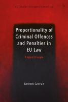 Proportionality Of Criminal Offences And Penalties In Eu Law