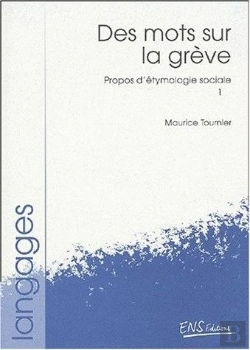 Bertrand.pt - Propos D'Etymologie Sociale T.1 ; Des Mots Sur La Greve