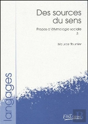 Propos D'Étymologie Sociale Tome 3 ; Des Sources Du Sens