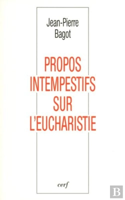Bertrand.pt - Propos Intempestifs Sur L'Eucharistie