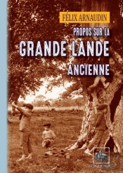 Propos Sur La Grande Lande Ancienne