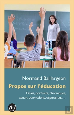 Bertrand.pt - Propos Sur L'Éducation ; Essais, Portraits, Chroniques, Aveux, Convictions, Expériences...