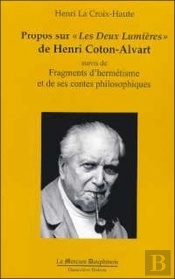 Propos Sur 'Les Deux Lumieres' De Henri Coton-Alvart