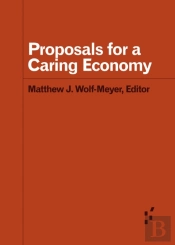 Proposals For A Caring Economy