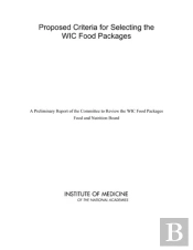 Proposed Criteria For Selecting The Wic Food Packages