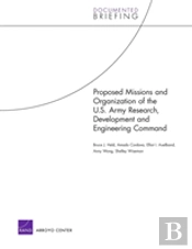 Proposed Missions And Organization Of The U.S. Army Research, Development And Engineering Command