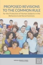 Proposed Revisions To The Common Rule For The Protection Of Human Subjects In The Behavioral And Social Sciences