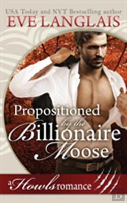 Bertrand.pt - Propositioned By The Billionaire Moose