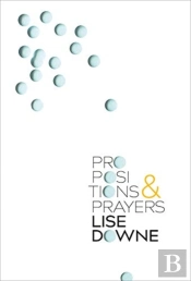 Propositions And Prayers