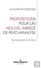 Propositions Pour Un Nouvel Abrégé De Psychanalyse : Sur La Structure S, S1, S2, A
