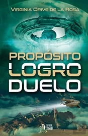 Propósito, Logro, Duelo