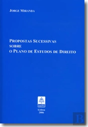 Propostas Sucessivas sobre o Plano de Estudos de Direito
