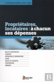 Proprietaires, Locataires : A Chacun Ses Depenses
