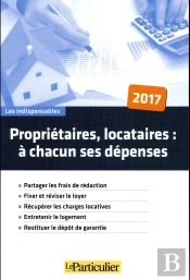 Proprietaires, Locataires, A Chacun Ses Depenses