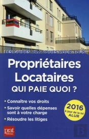 Proprietaires Locataires Qui Paie Quoi  2016
