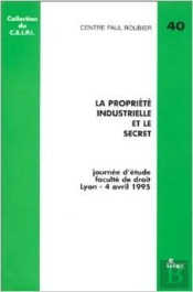 Propriete Industrielle Et Le Secret