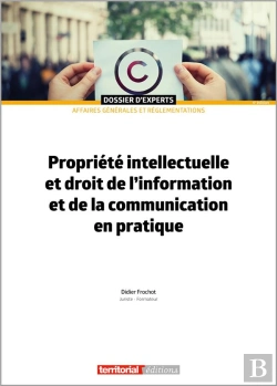 Bertrand.pt - Propriété Intellectuelle Et Droit De L'Information Et De La Communication En Pratique