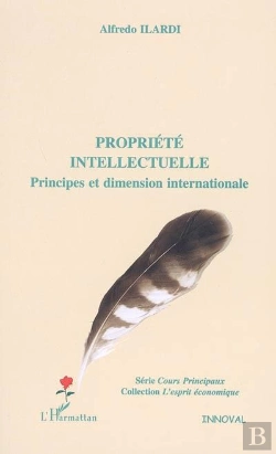 Bertrand.pt - Propriete Intellectuelle ; Principes Et Dimension Internationale