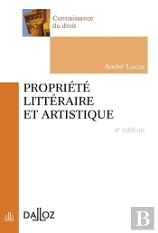 Propriété Littéraire Et Artistique (4e Édition)
