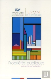 Propriete Publique. Quels Contrats Pour Quels Projets. 109e Congres Des Notaires