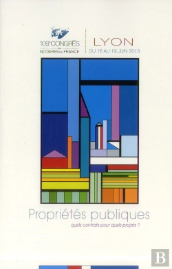 Bertrand.pt - Propriete Publique. Quels Contrats Pour Quels Projets. 109e Congres Des Notaires