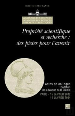 Bertrand.pt - Propriete Scientifique Et Recherche Des Pistes Pour L'Avenir ; Actes De Colloque