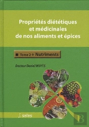 Proprietes Dietetiques Et Medicinales De Nos Aliments Et Epices.