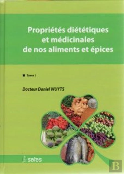 Bertrand.pt - Propriétés Diététiques Et Médicinales De Nos Aliments Et Épices T.1
