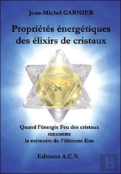Propriétés Énergetiques Des Élixirs De Cristaux