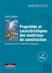 Propriétés Et Caractéristiques Des Matériaux De Construction (3e Édition)