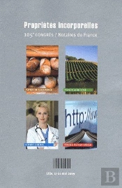 Propriétés Intellectuelles ; 105ème Congrès Des Notaires De France ; Lille, 17-20 Mai 2009