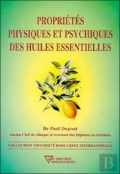 Propriétés Physiques Et Psychiques Des Huiles Essentielles