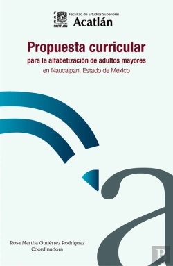 Bertrand.pt - Propuesta Curricular Para La Alfabetización De Adultos Mayores En Naucalpan, Estado De México