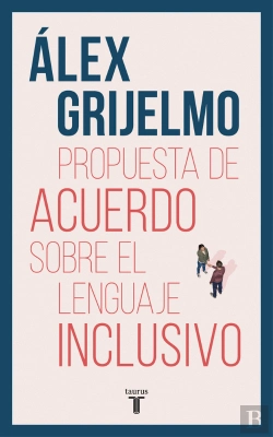 Bertrand.pt - Propuesta De Acuerdo Sobre El Lenguaje Inclusivo