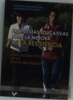 Propuestas Educativas Para La Mejora De La Resistencia En La Educación Física En La Etapa Secundaria