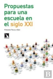 Propuestas Para Una Escuela En El Siglo Xxi