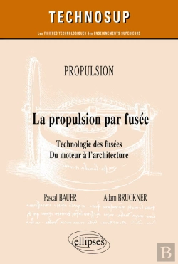 Bertrand.pt - Propulsion - La Propulsion Par Fusée. Technologie Des Fusées; Du Moteur À L'Architecture