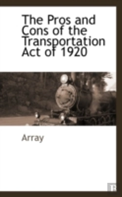 Bertrand.pt - Pros And Cons Of The Transportation Act Of 1920