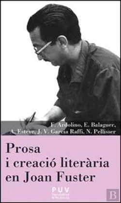 Bertrand.pt - Prosa I Creació Literària En Joan Fuster
